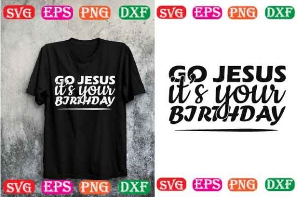 Christmas SVG Design: Go Jesus, It's Your