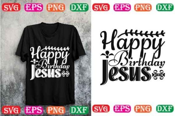 Christmas SVG Design. Happy Birthday Jesus