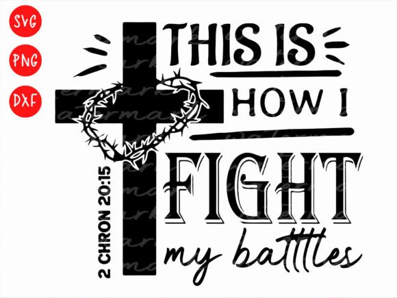 Fight My Battles, Jesus Svg: A Guide to Choosing Quality Religious Designs