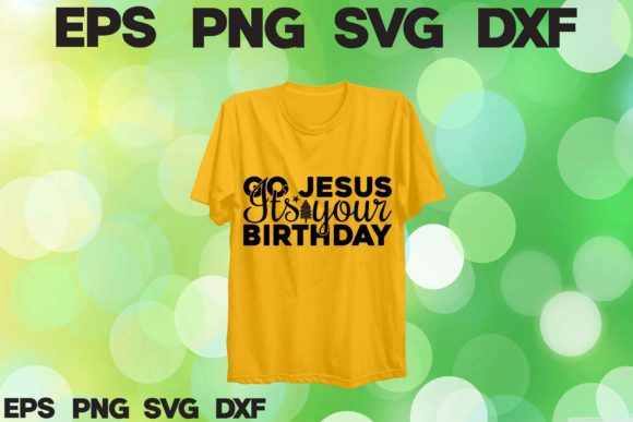 Go Jesus Its Your Birthday