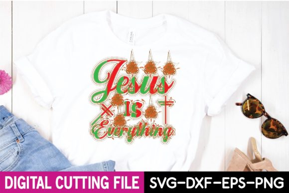Jesus is Everything Svg