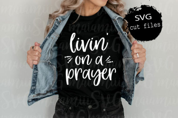 Livin on a Prayer Svg: A Christian Shirt Typeface for Web