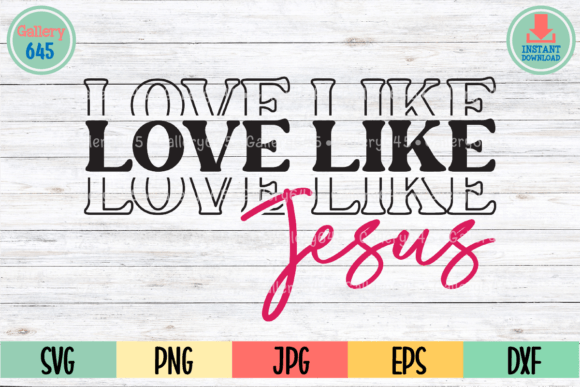 Love Like Jesus Religious Christian SVG: A Practical Evaluation