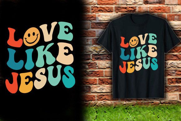 Love Like Jesus T-Shirt Design: A Faithful Typeface for Brands