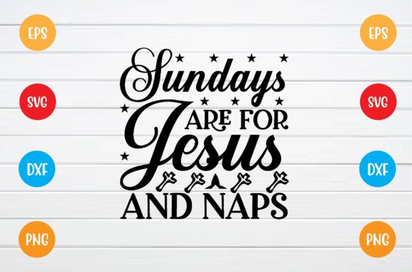 Sundays Are for Jesus and Naps Svg