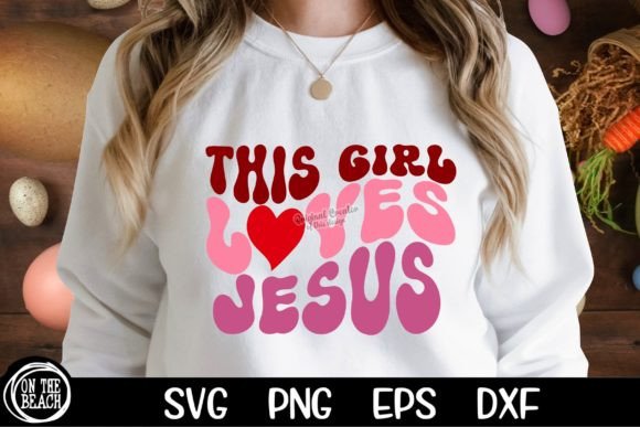 This Girl Loves Jesus SVG PNG Cutting: A Creative Resource for Faith-Based Design